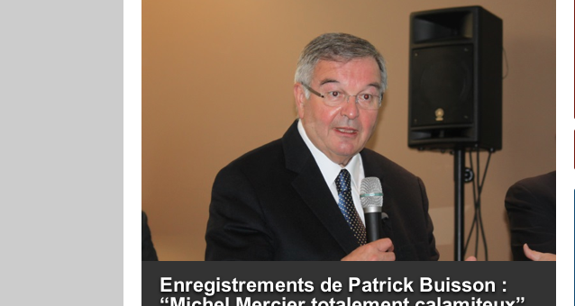 Michel Mercier « totalement calamiteux » pour Patrick Buisson