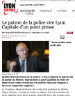 Le patron de la police lyonnaise : « Partez, je ne veux plus parler aux journalistes de Lyon Capitale »
