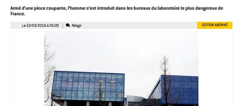Une intrusion dans le laboratoire P4, l’un des plus sécurisés de France