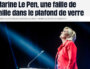 Pourquoi Marine Le Pen pourrait faire voler en éclats le « plafond de verre » du FN