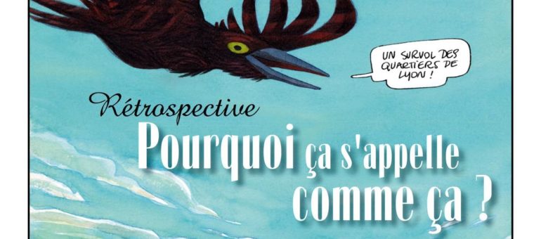 « Qu’y a-t-il de roux à la Croix-Rousse ? » : les noms des quartiers de Lyon en bande dessinée