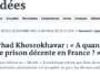 Farhad Khosrokhavar : « À quand une prison décente en France ? »