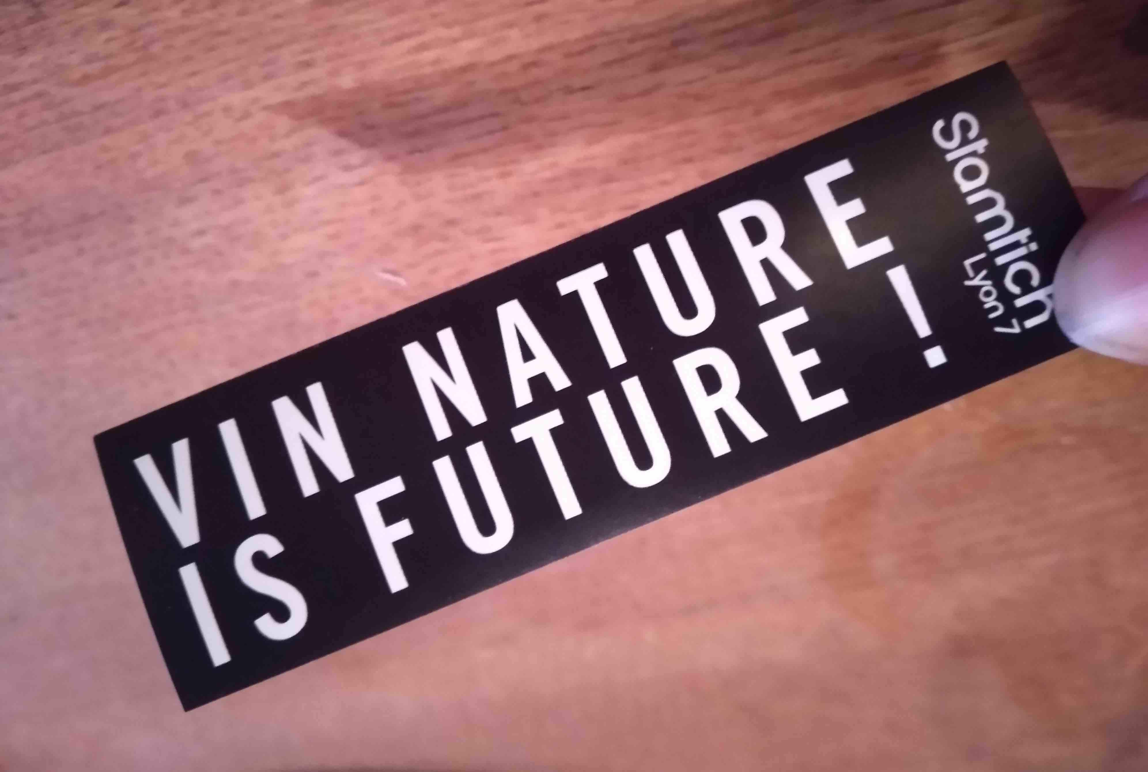 Sticker Vin nature is future du restaurant Stamtich à Lyon
