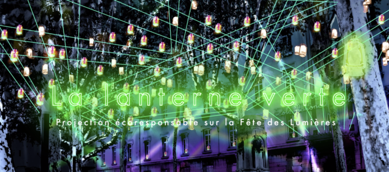 « La Fête des Lumières, quel impact écologique ? » : un blog à suivre pour cette édition 2019