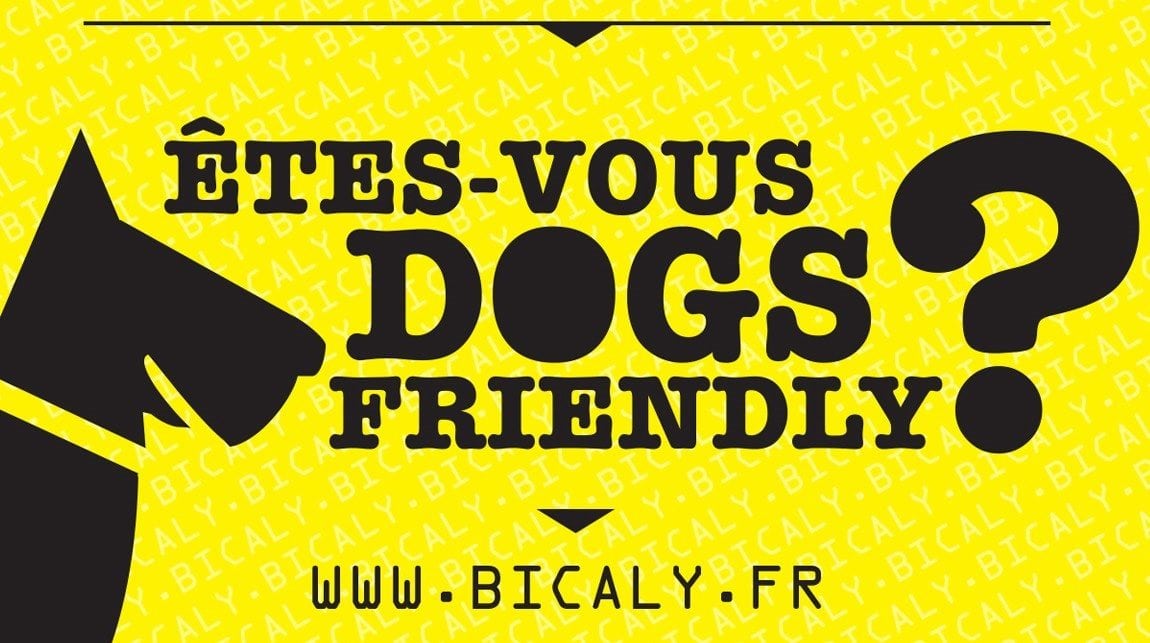 Êtes-vous pour le bien-être animal et canin ? C'est le message de cette affiche du collectif Bicaly