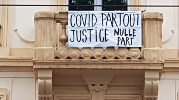 "Covid partout. Justice nulle part"