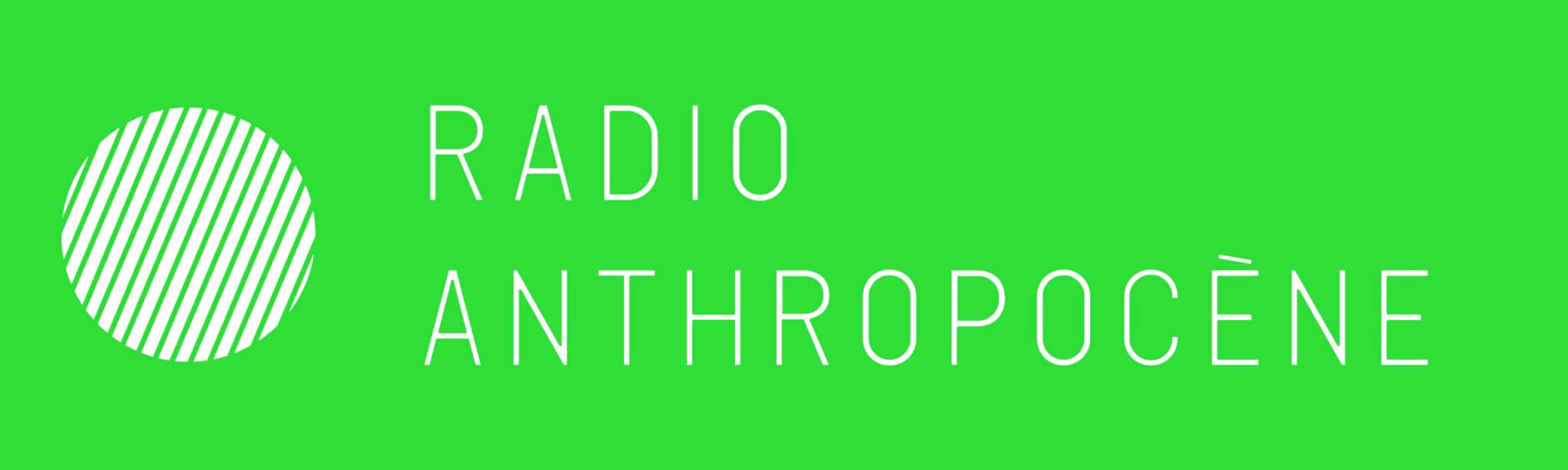 Logo Radio Anthropocene R89 070623 Logement et habitabilite