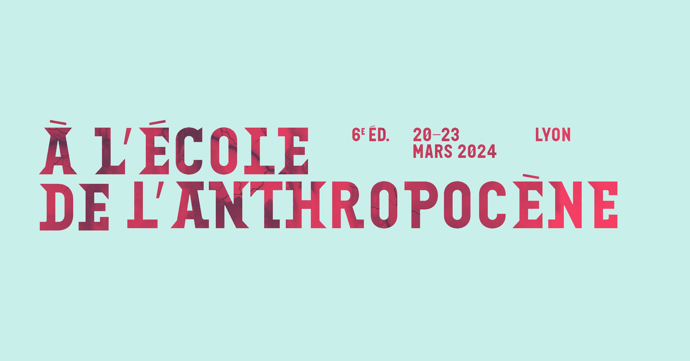 AEA Le festival est organisé par Cité Anthropocène du 20 au 23 mars.