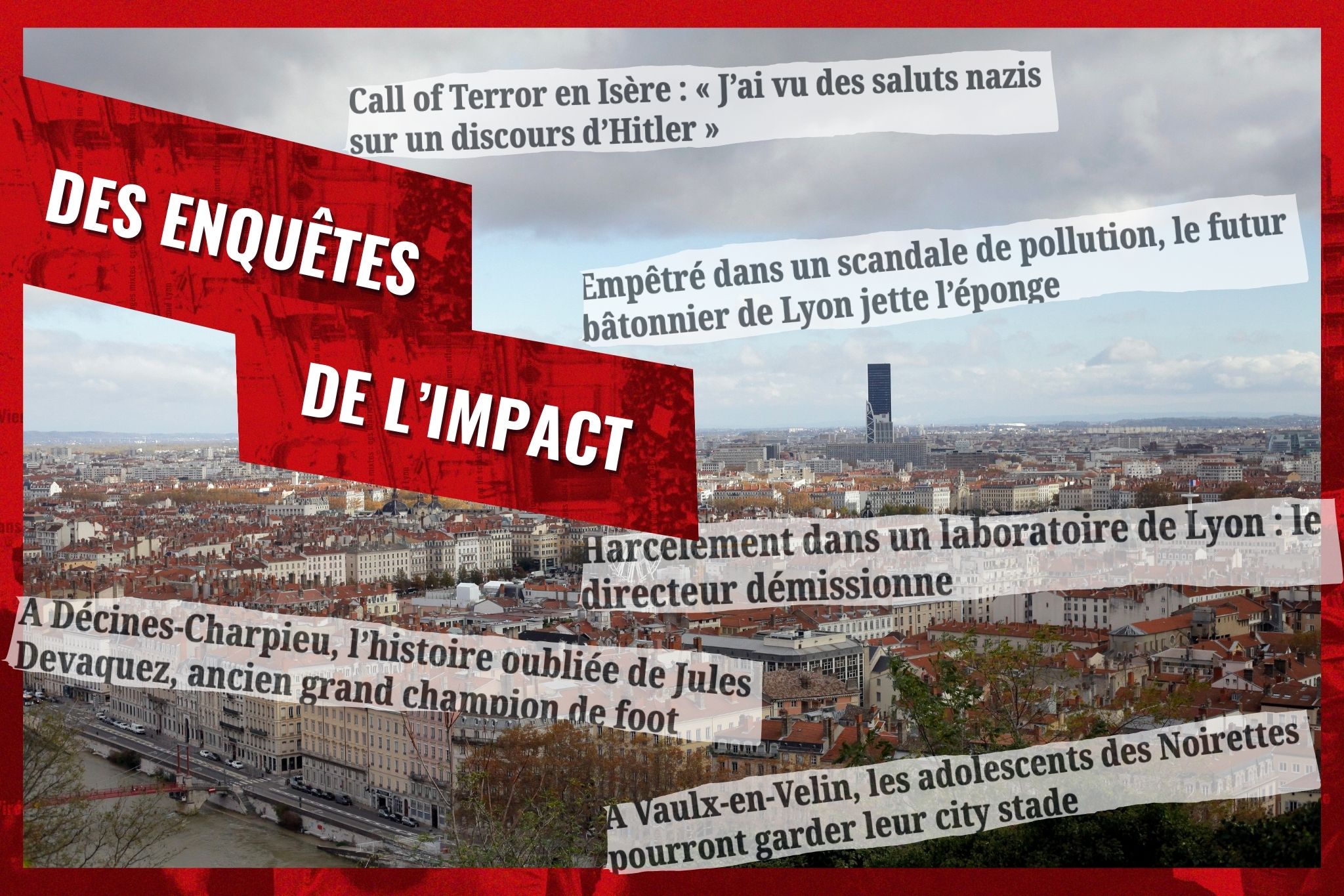 Montage des enquêtes et de l'impact, Rue89Lyon